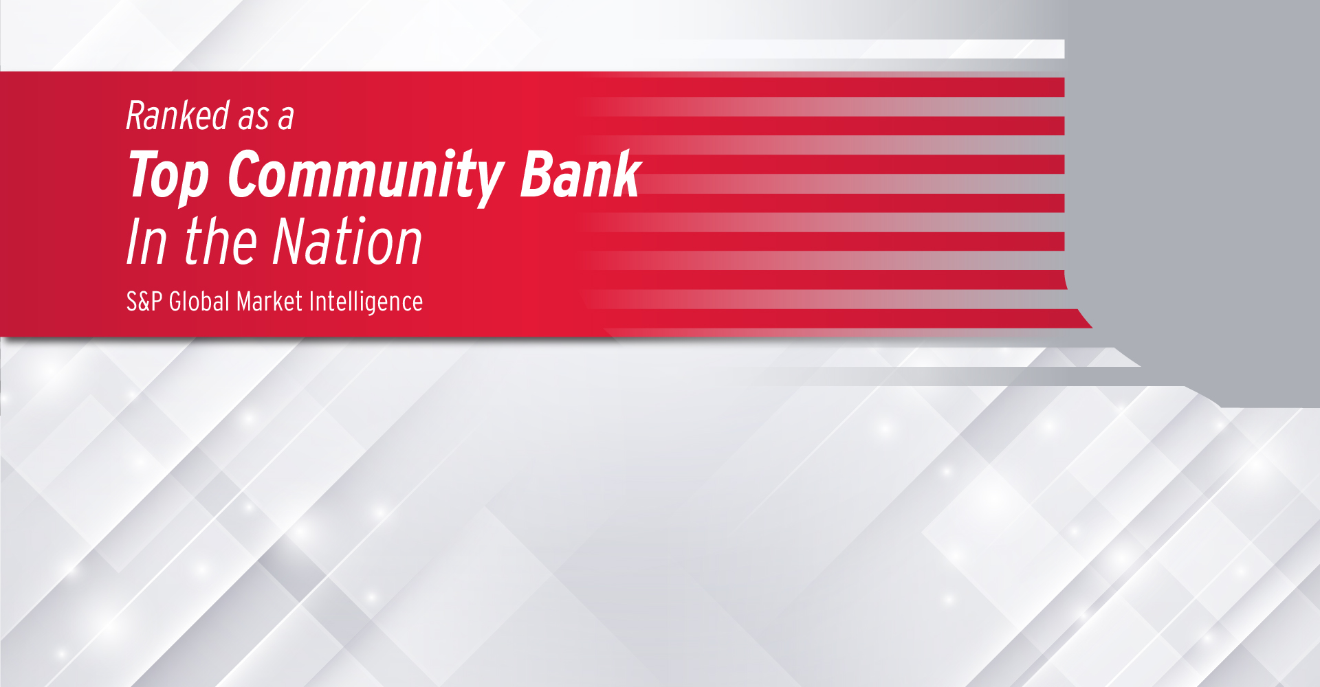 The words "Ranked as a Top Community Bank in the Nation - S&P Global Market Intelligence" on a red banner over a modern silver background.